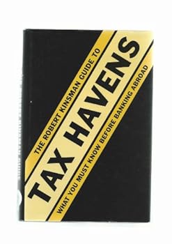 Hardcover The Robert Kinsman guide to tax havens Book