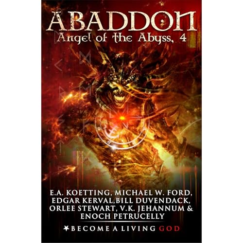ABADDON by E.A. Koetting, Michael Ford, Edgar Kerval, Bill Duvendack, Orlee Stewart, V.K. Jehannum, Enoch Petrucelly episode artwork