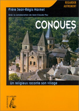 Conques. Un religieux raconte son village