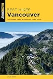 Best Hikes Vancouver (Best Hikes Near Series)