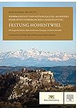 festungen elsass  Festung Hohentwiel: Wehrbaukunst und Festungsalltag am Beispiel einer württembergischen Landesfestung