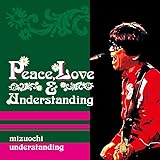 Peace,Love & Understanding