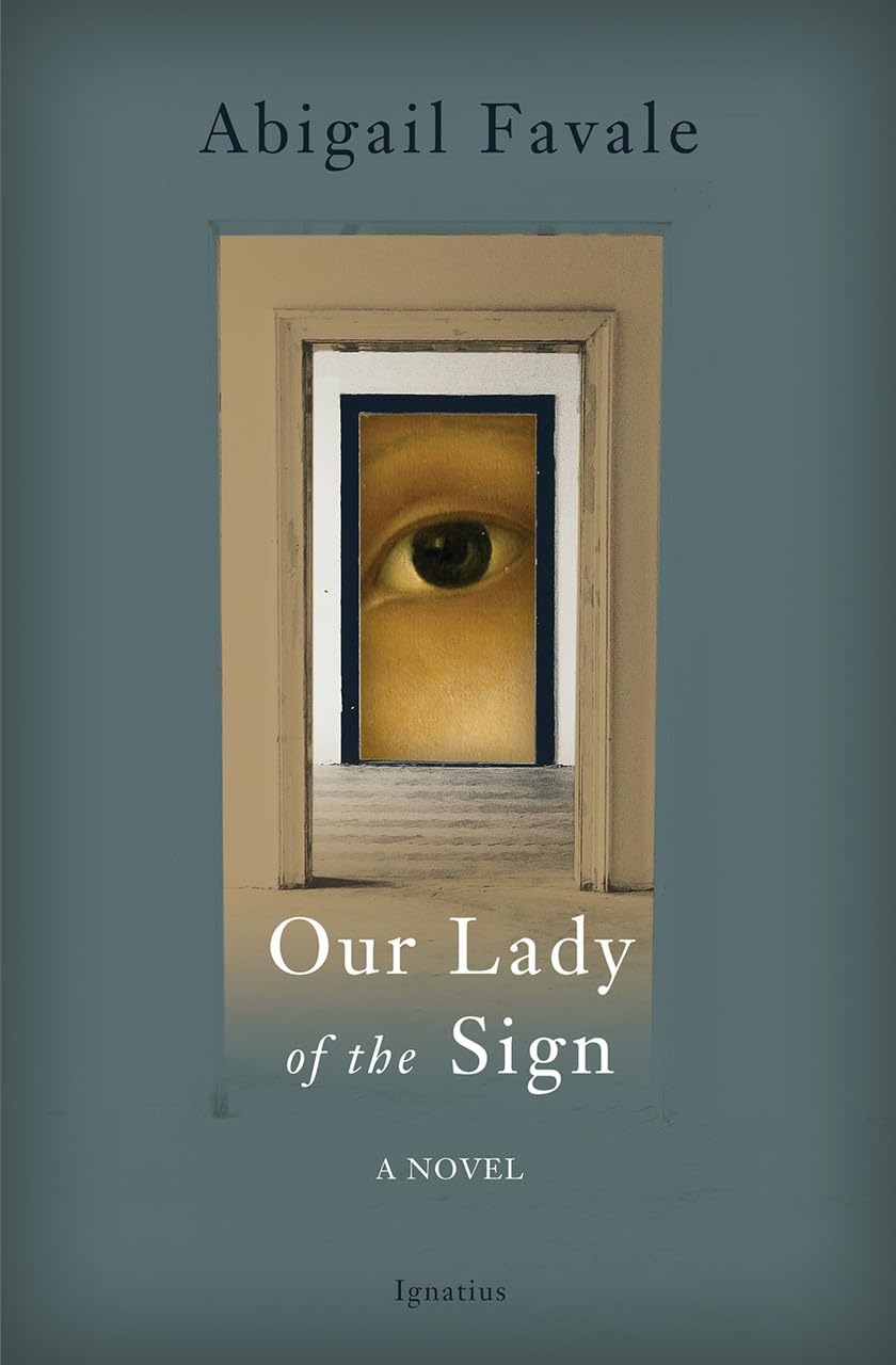 Our Lady of the Sign: A Novel