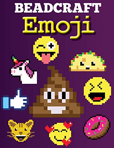 Beadcraft Emoji: Over 100 patterns for Perler Beads, Qixels, Hama, Artkal, Simbrix, Fuse, Melty, Nabbi, Pyslla, cross-stitch and more!