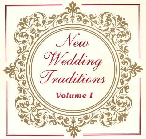 New Wedding Traditions Vol. 1