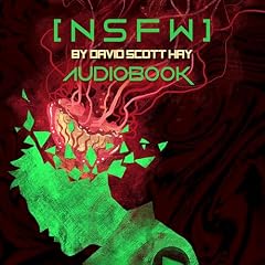 NSFW Audiobook By David Scott Hay cover art