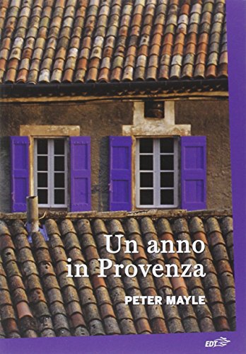 Un anno in Provenza Un anno in Provenza