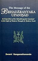 The Message of the Brhadaranyaka Upnishads 8175052678 Book Cover
