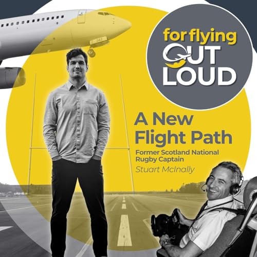A New Flight Path - Stuart McInally, Former Scotland National Rugby CaptainUntitled Episode