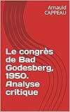  Le congrès de Bad Godesberg, 1950. Analyse critique (French Edition)