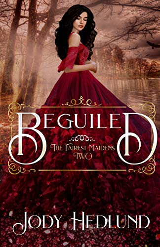 Beguiled (The Fairest Maidens Book 2) Beguiled (The Fairest Maidens Book 2)