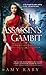 Assassin's Gambit: The Hearts and Thrones Series