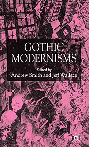 Gothic Modernisms view 2