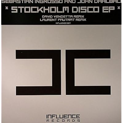 Sebastian Ingrosso & John Dahlb&auml;ck - Stockholm Disco EP - Influence Records - INFLUENCE 007