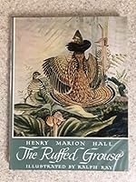 The Ruffed Grouse B0007E56HQ Book Cover