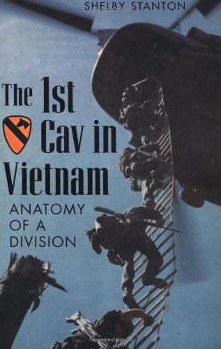 The First Cav in Vietnam: Anatomy of a Division The First Cav in Vietnam: Anatomy of a Division