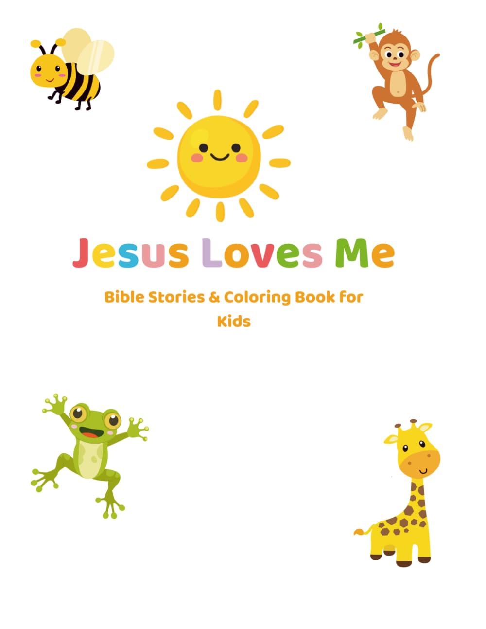 Jesus Loves Me: Bible Stories & Coloring Book for Kids
