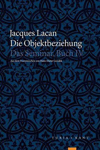 Das Seminar, Buch IV: Die Objektbeziehung: 1956