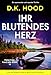 Ihr blutendes Herz: Ein spannender und rasanter Thriller (Detectives Kane und Alton 16) IHR günstig Kaufen-Ihr blutendes Herz: Ein spannender und rasanter Thriller (Detectives Kane und Alton 16)