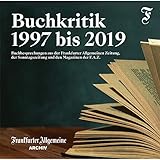 Buchkritik 1997 bis 2019, 1 DVD-ROMBuchbesprechungen aus der Frankfurter Allgemeinen Zeitung, der Sonntagszeitung und den Magazinen der F.A.Z.