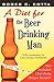 A Diet for the Beer Drinking Man