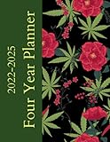  Marijuana Pot Leaf Buds & Blossoms 2022-2025 Monthly Planner: Large Four Year Planner Mary Jane Blossoms Cover ~ Jan 2022 - Dec 2025 8.5\
