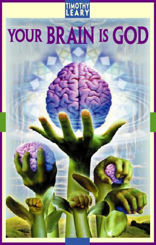 Your Brain Is God (Leary, Timothy)