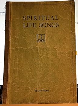 Spiritual Life Songs - Publishing House, M.E. Church, South - ROUND NOTES