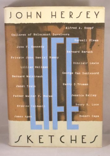 Life Sketches 1st trade edition by Hersey, John... B011MFF9IO Book Cover