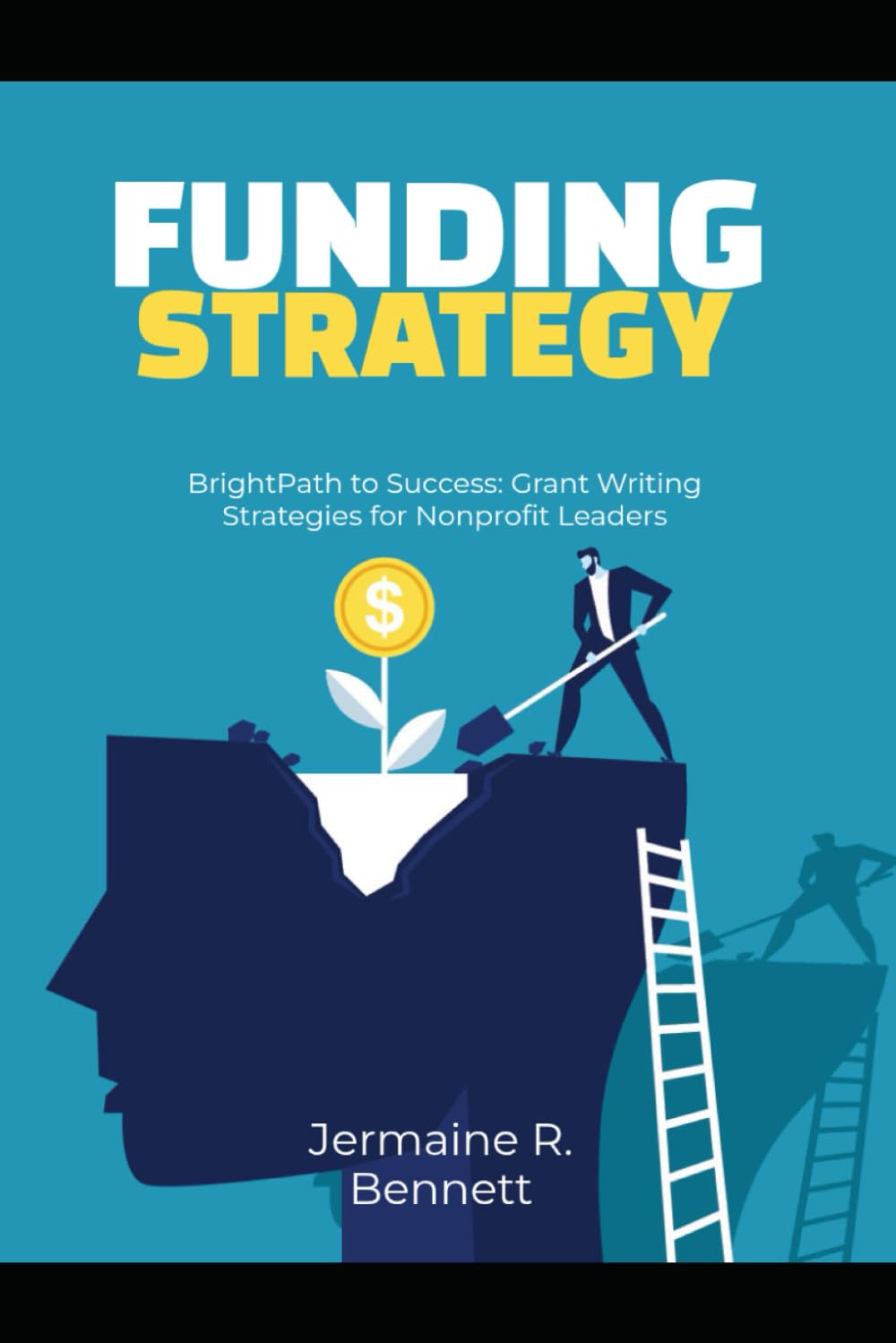 BrightPath to Success: Grant Writing Strategies for Nonprofit Leaders