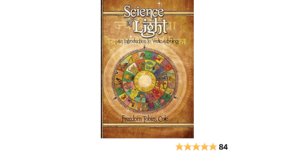 Science of Light: An Introduction to Vedic Astrology eBook ...