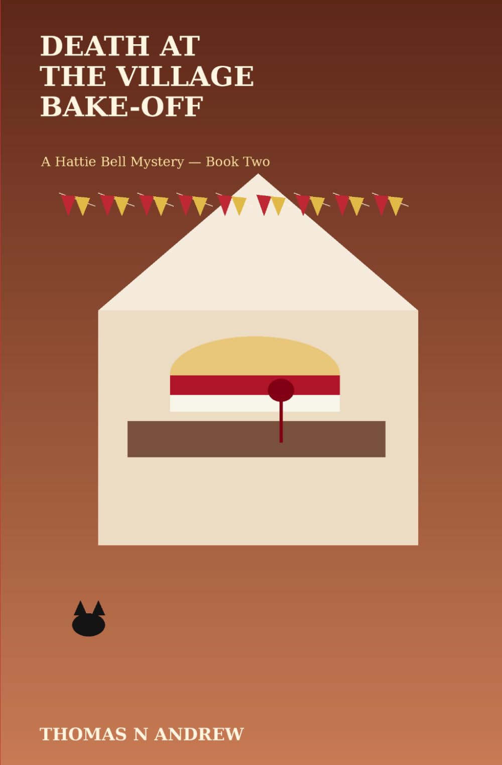 Death At The Village Bake-Off: A Hattie Bell Mystery (The Hattie Bell Mysteries)