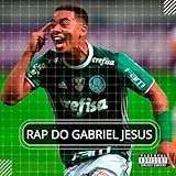 Rap do Gabriel Jesus
