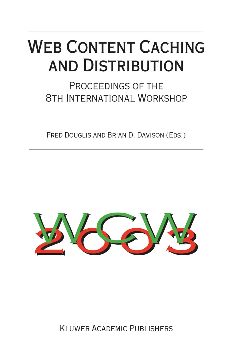 Buy Web Content Caching and Distribution: Proceedings of the 8th International Workshop (Ifip International Federation for Information Processing S) — BookShops.in