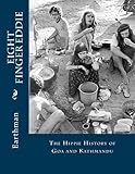  Eight Finger Eddie: The Hippie History of Goa and Kathmandu by Earthman (2015-12-11)