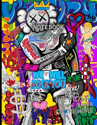  We Will Rock You Graffiti Boxing Kaws Pop Art Style Inspired College Ruled Notebook: Street Art Notebook For Teens ( 8.5 x 11 inches) Blank Lined Notebook Journal- 120 Pages