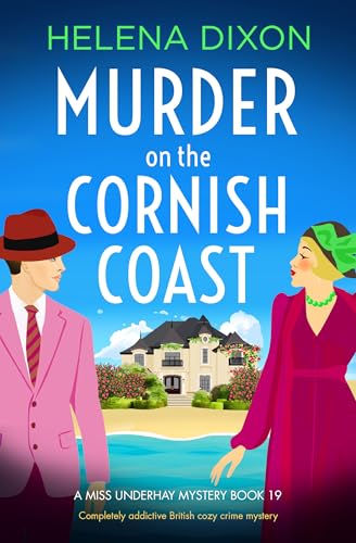 Murder on the Cornish Coast: Completely addictive British cozy crime mystery (A Miss Underhay Mystery Book 19)