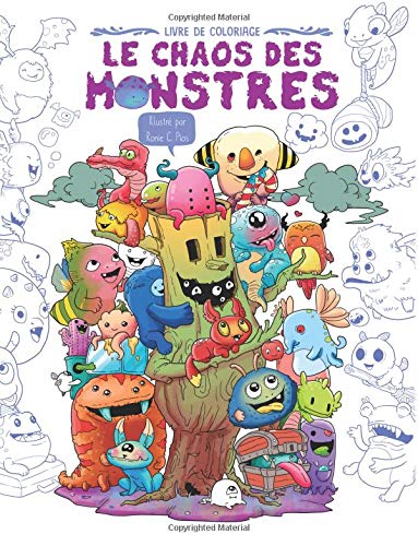 Le chaos des monstres: Livre de coloriage pour adultes et enfants (cadeaux pour femmes, garçons et filles)