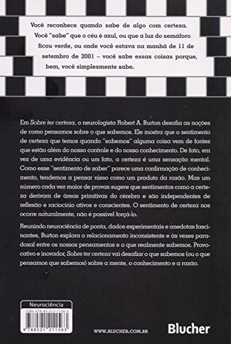 Sobre ter Certeza: Como a Neurociência Explica a Convicção