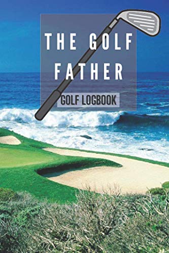 The Golf father log book A Golf log book lined journal for dummies kids father boys teens women men Golf is not a game of perfect wizard card game