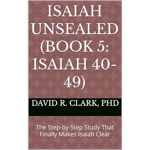 Isaiah Unsealed (Book 5: Isaiah 40-49) Audiolibro Por David R. Clark arte de portada