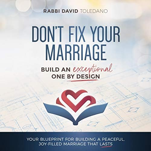 Don't Fix Your Marriage: Build an Exceptional One by Design Audiobook by Rabbi David Toledano Podcast Por arte de portada