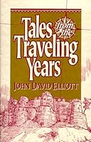 Tales From The Traveling Years 0966570502 Book Cover