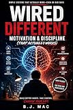  WIRED DIFFERENT - MOTIVATION & DISCIPLINE (THAT ACTUALLY WORKS) (English Edition)