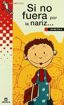 Si no fuera por la nariz... (Grumetes)