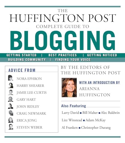 The Huffington Post Complete Guide to Blogging