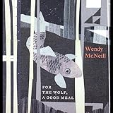 Für den Wolf, ein gutes Essen