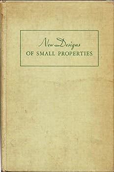 New Designs of Small Properties a book for the home-owner in city and country