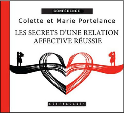LES SECRETS D'UNE RELATION AFFECTIVE REU COLETTE ET MARI