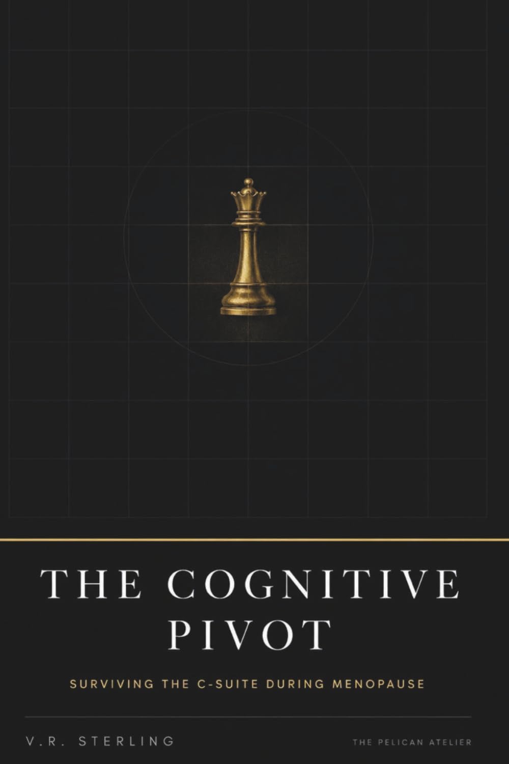 The Cognitive Pivot: A Risk Management Framework for Executive Women Navigating Menopause (The Nobody Told Me This Series)